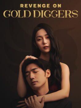 Revenge On Gold Diggers
