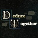Deduce Together