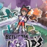 Between Worlds