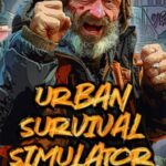 Urban Survival Simulator: The Bum's Journey