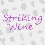 Striking Wine