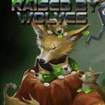 Not Raised by Wolves