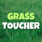 Grass Toucher