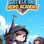 Battle On! Hero Academy
