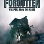 Forgotten: Whispers From Ashes