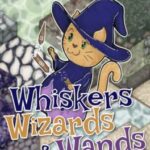 Whiskers Wizards & Wands