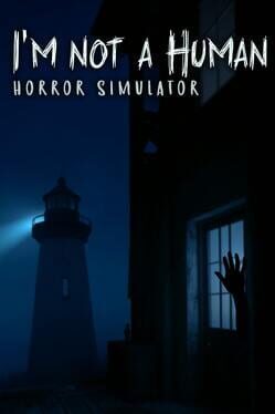 I’m not a Human: Horror Simulator