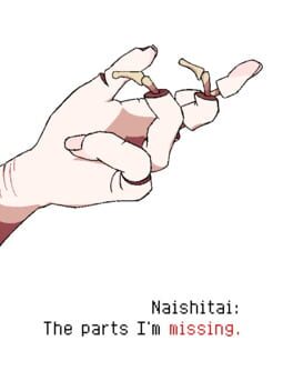 Naishitai: The parts I’m missing.