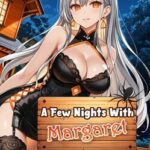 A Few Nights With: Margaret