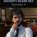 Security Guard Sex: Episode 4