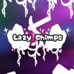 Lazy Chimps