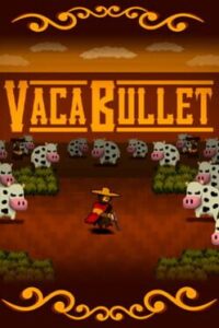 Vaca Bullet