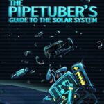 The PipeTuber's Guide to the Solar System