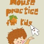 Mouse Practice for Kids