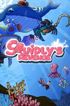Squidly’s Revenge