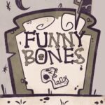 Funny Bones