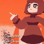 Cigarettes for Shion