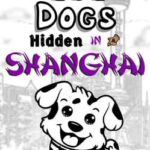 101 Dogs Hidden in Shanghai
