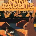 Rare Rabbits: Snuggle Haven