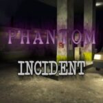 Phantom Incident