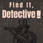 Find It, Detective!