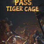 Pass Tiger Cage