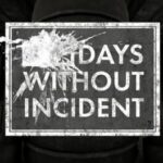 Days Without Incident