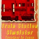Train Station Simulator: Together in Japan