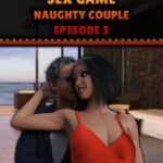 Sex Game: Naughty Couple - Episode 3