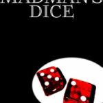 Madman's Dice