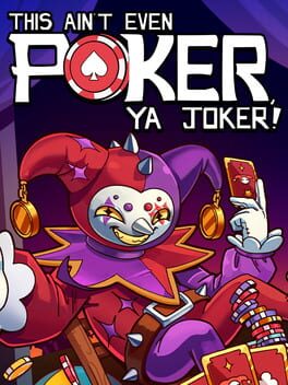 This Ain’t Even Poker, Ya Joker