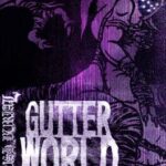 Brush Burial: Gutter World