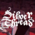 Silver Thread: Episode Three