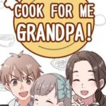 Cook for Me Grandpa!