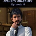Security Guard Sex: Episode 6