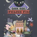 Dark Ride: The Feline Fix