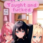 Axxx: Taught and Fucked