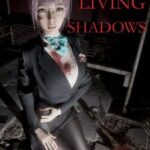 The Living Shadows