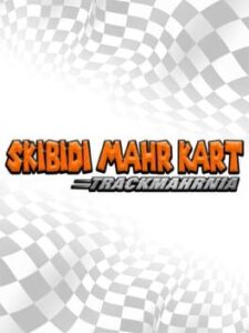 Skibidi Mahrt Kart: TrackMahrnia