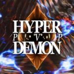 Hyper Demon PvP