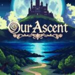 Our Ascent