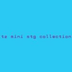 Tz Mini Stg Collection