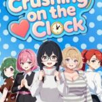 Crushing on the Clock