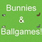 Bunnies & Ballgames!