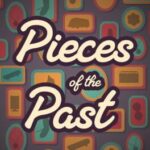 Pieces of the Past