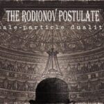 The Rodionov postulate (pale-particle duality)