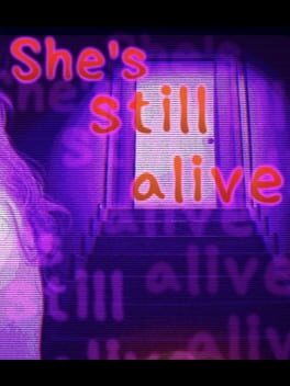 She’s Still Alive