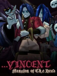 …Vincent: Mansion of The Dead
