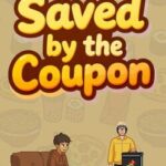 Saved by the Coupon