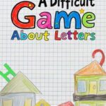 A Difficult Game About Letters